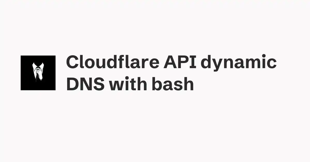 Cloudflare API dynamic DNS with bash